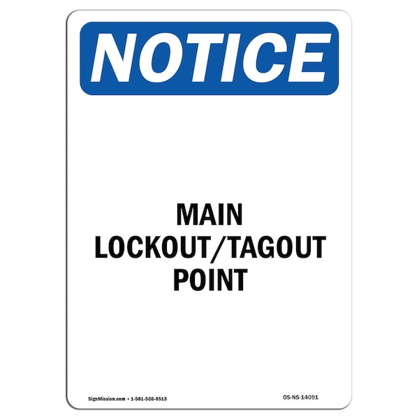 Safety Sign, OSHA Notice, 5" Height, Main Lockout Tagout Point Sign, Portrait, 10PK